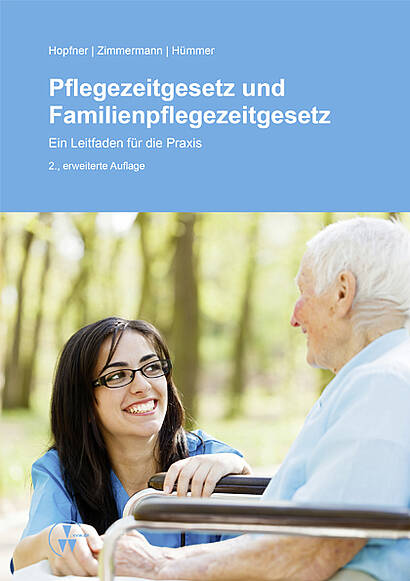 Cover Tarifverträge für die private Versicherungswirtschaft Cover des Leitfadens für die Praxis: Pflege- und Familienpflegezeitgesetz, 2. Auflage 2014